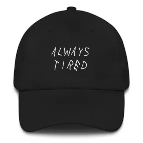 AFFICIAL 'Always Tired' Dad Cap