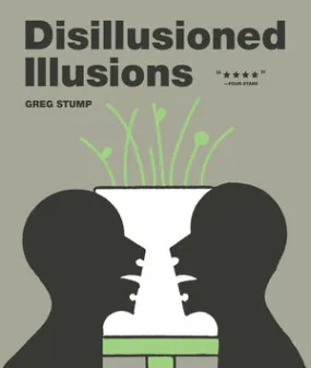 DISILLUSIONED ILLUSIONS